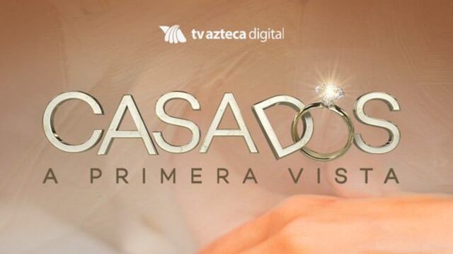 Casados a primera vista, nuevo reality show.