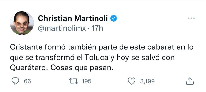 Christian Martinoli culpó a Hernán Cristante por su gestión con Toluca durante el 2021.