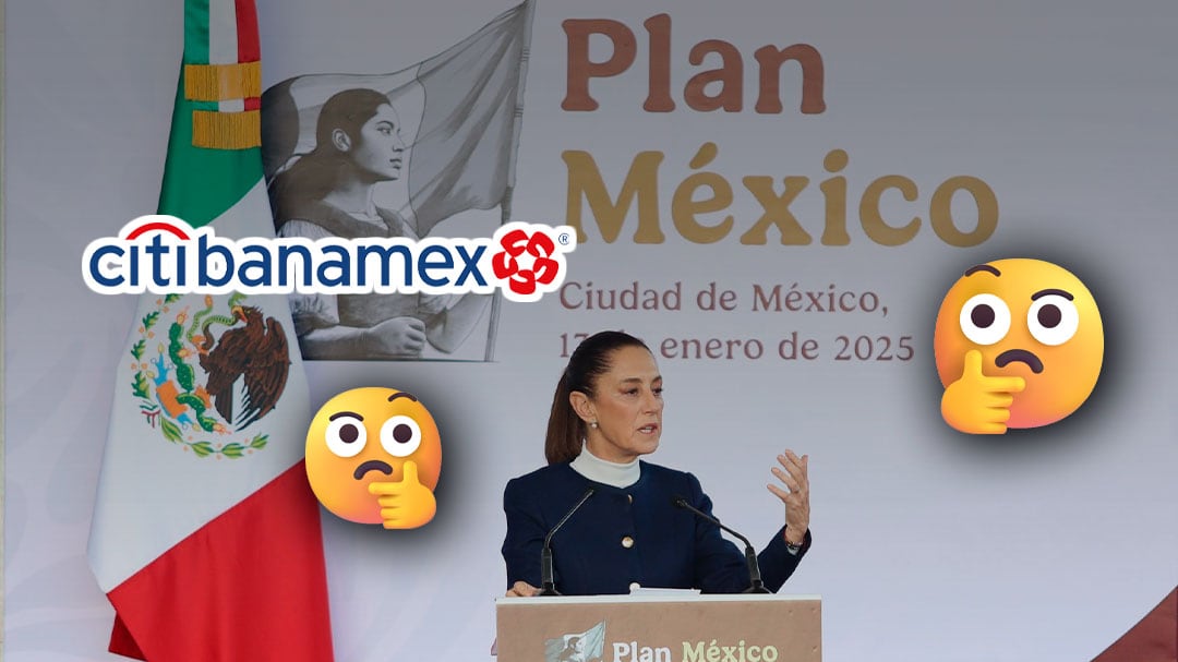 Citibanamex dio su opinión sobre el Plan México de Claudia Sheinbaum