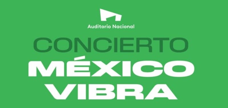 México Vibra 2026 en Auditorio Nacional