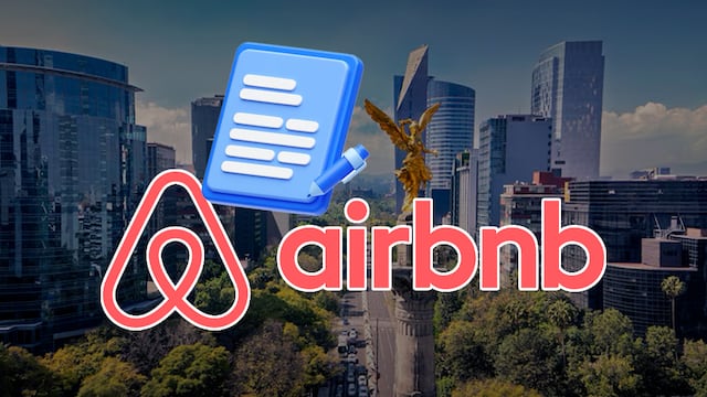Airbnb en CDMX: extienden hasta diciembre el plazo para registrar propiedades