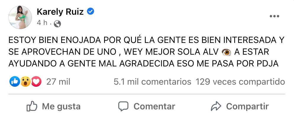Karely Ruiz no quiere cerca a las personas malagradecidas