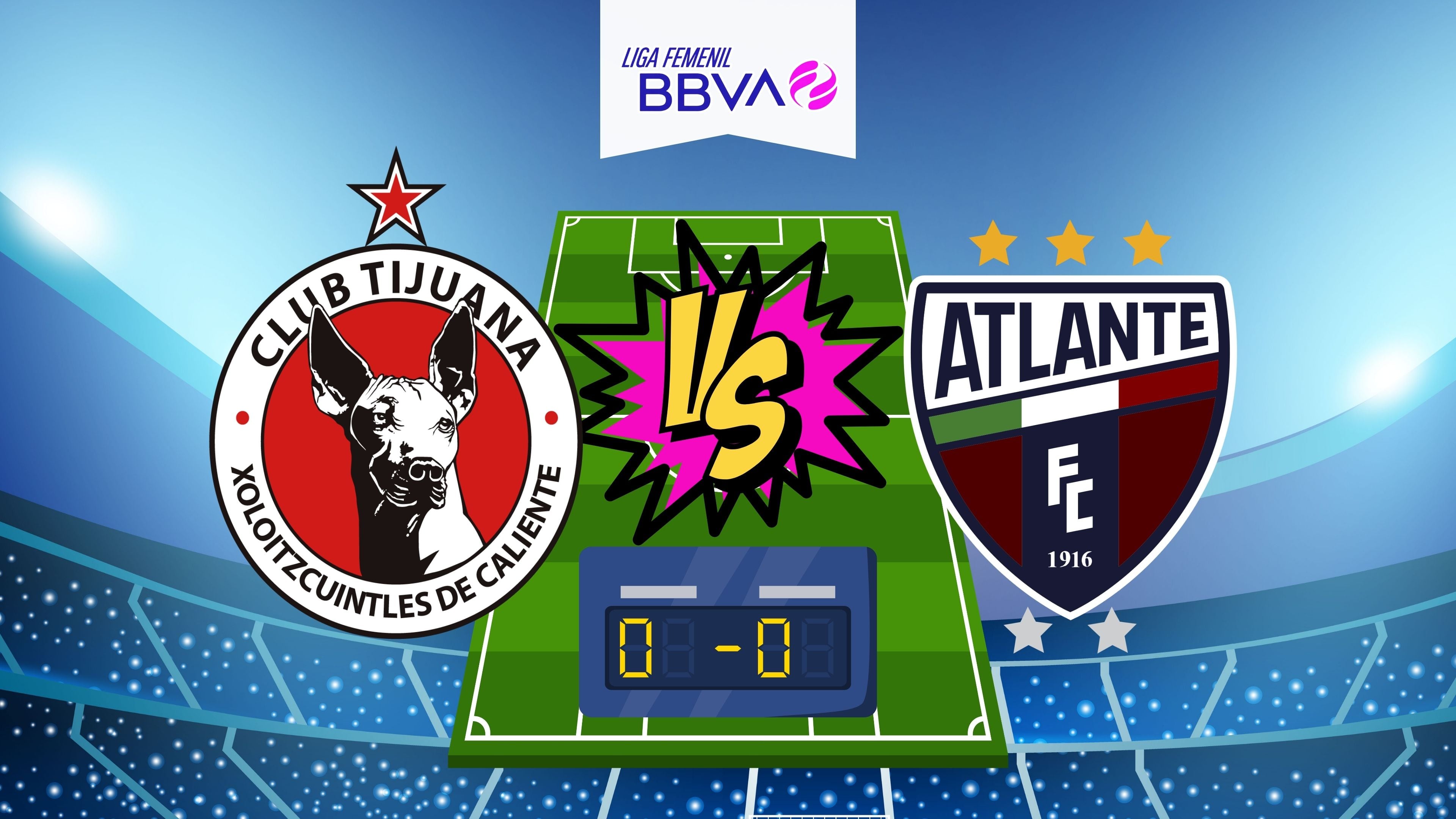 Tijuana vs Atlante: Pronóstico y posibles alineaciones del partido de la Liga Femenil BBVA