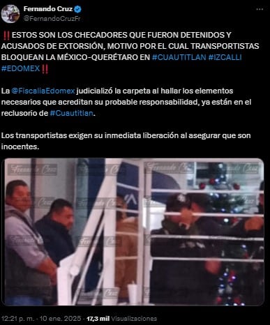 Estos son los checadores acusados de extorsión por los que bloquearon la autopista México-Querétaro.