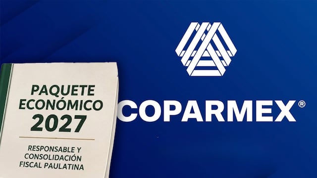 Coparmex advierte poco margen fiscal para impulsar el crecimiento con el Paquete Económico 2027