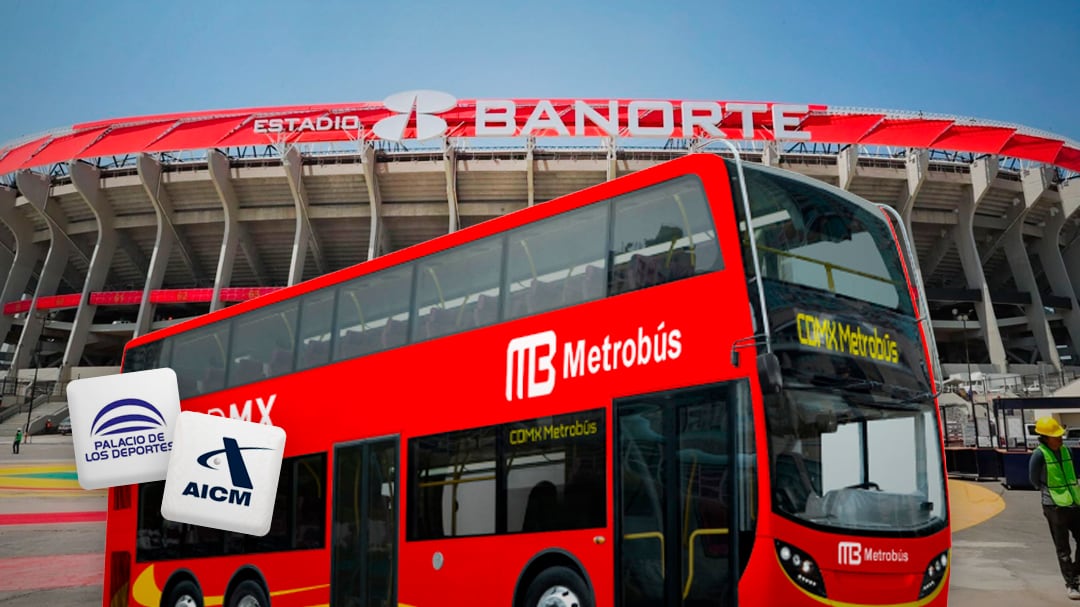Metrobús ofrecerá ruta especial del AICM al Palacio de los Deportes para llegar al Estadio Banorte