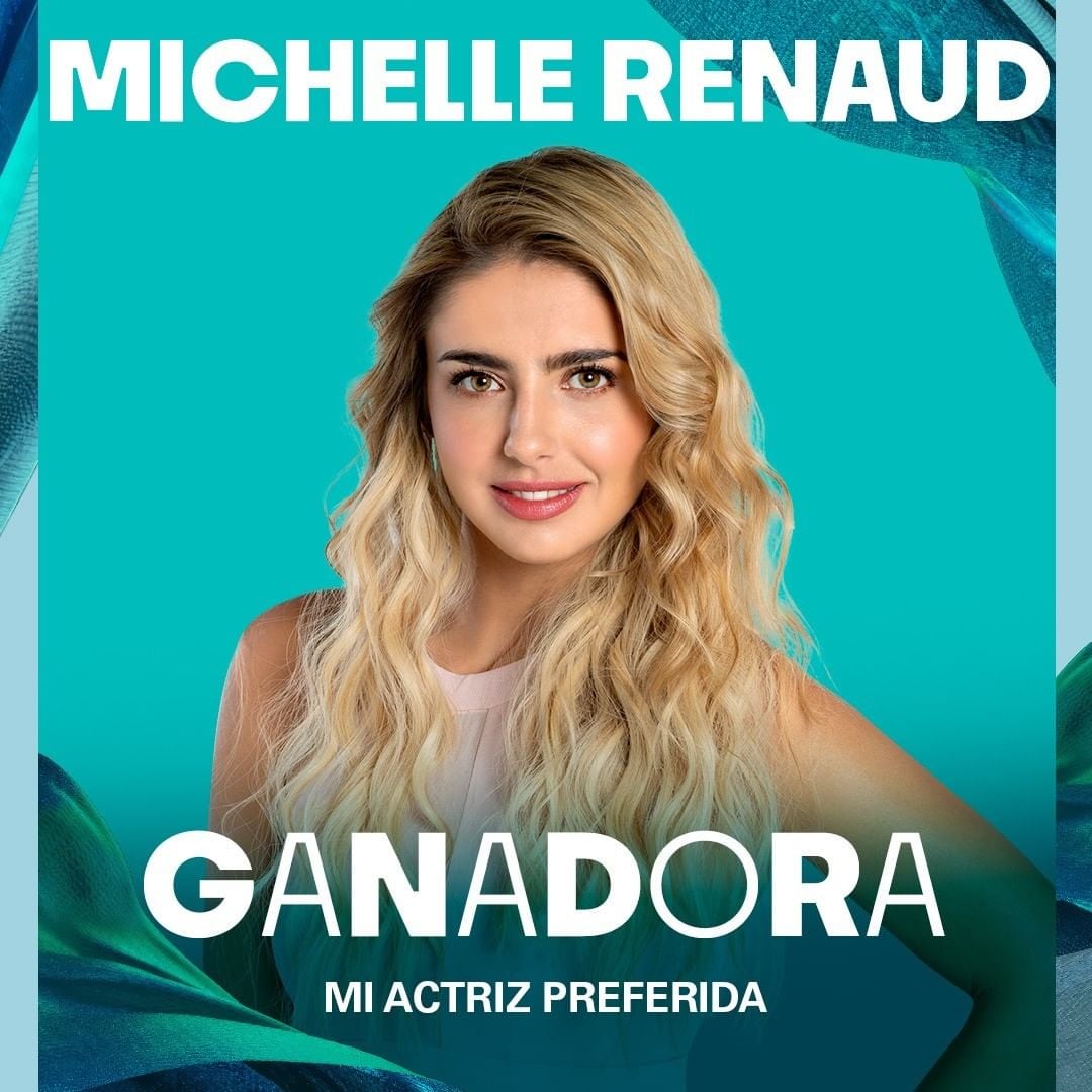 Michelle Renaud gana en la categoría a Mi Actriz Preferida