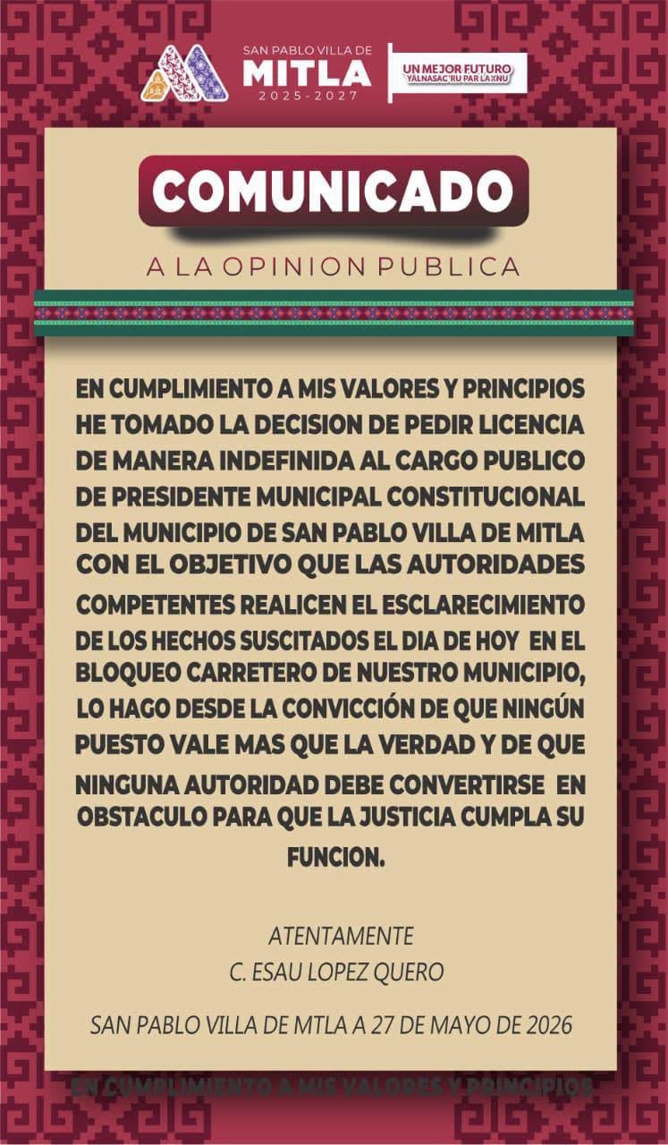 Esaú López deja alcaldía de Mitla tras violencia en bloqueo de la CNTE