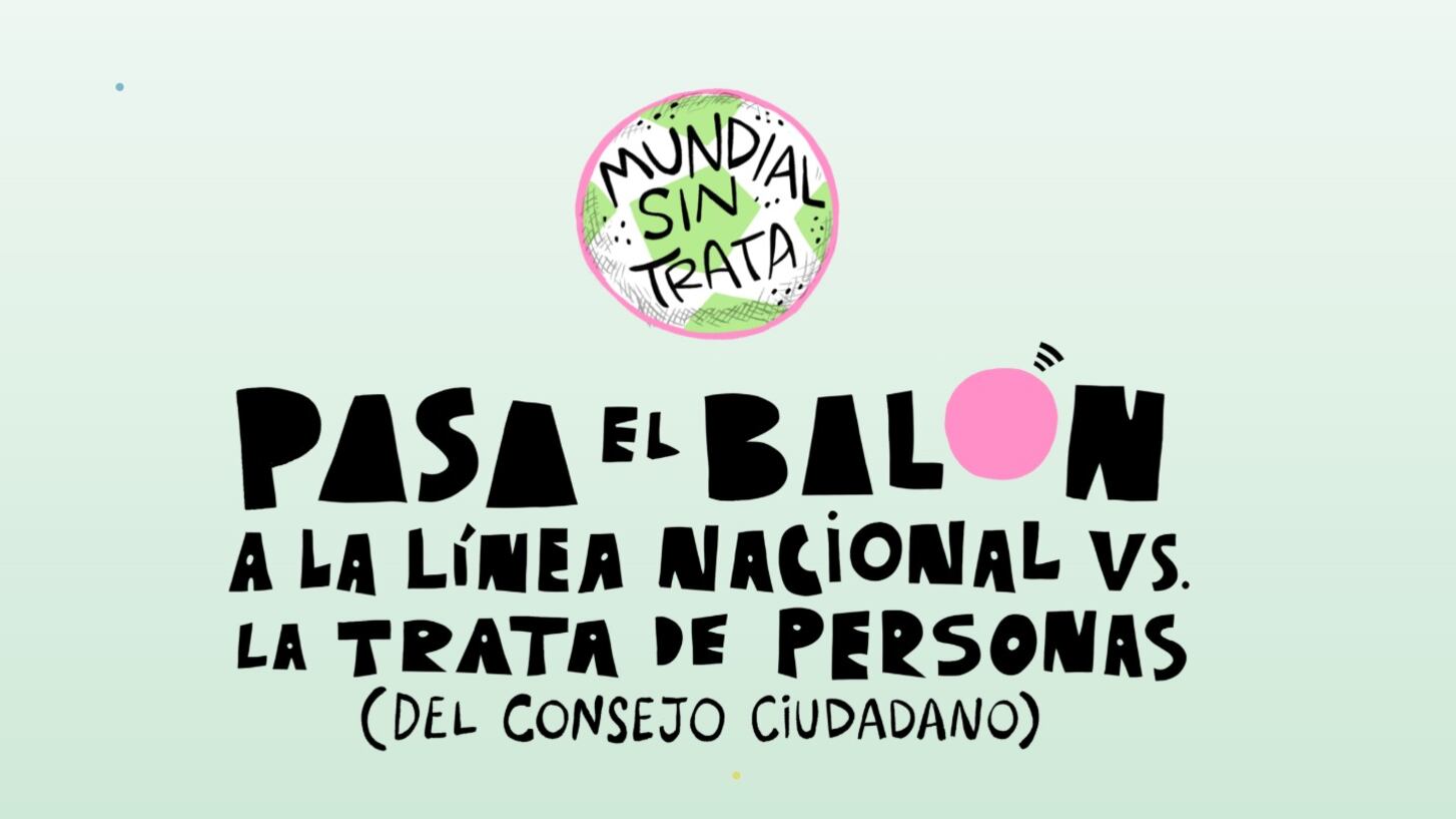 México lanza “Mundial sin Trata” para prevenir explotación durante Mundial 2026