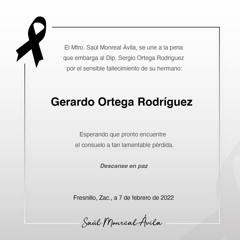 Saúl Monreal, alcalde de Fresnillo,  lamenta la muerte del hermano del diputado Sergio Ortega