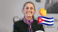 Sheinbaum elogia las reformas en Cuba y destaca su impacto económico