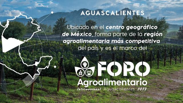 Primer Foro Agroalimentario Internacional de Aguascalientes