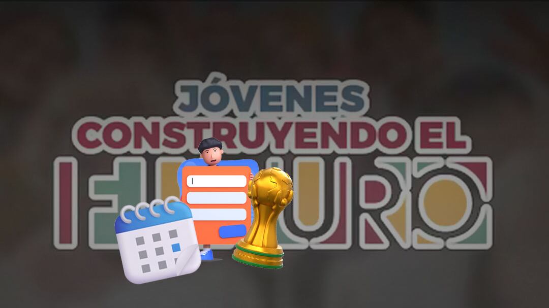 Jóvenes Construyendo el Futuro: Participación y registro para el Mundial 2026