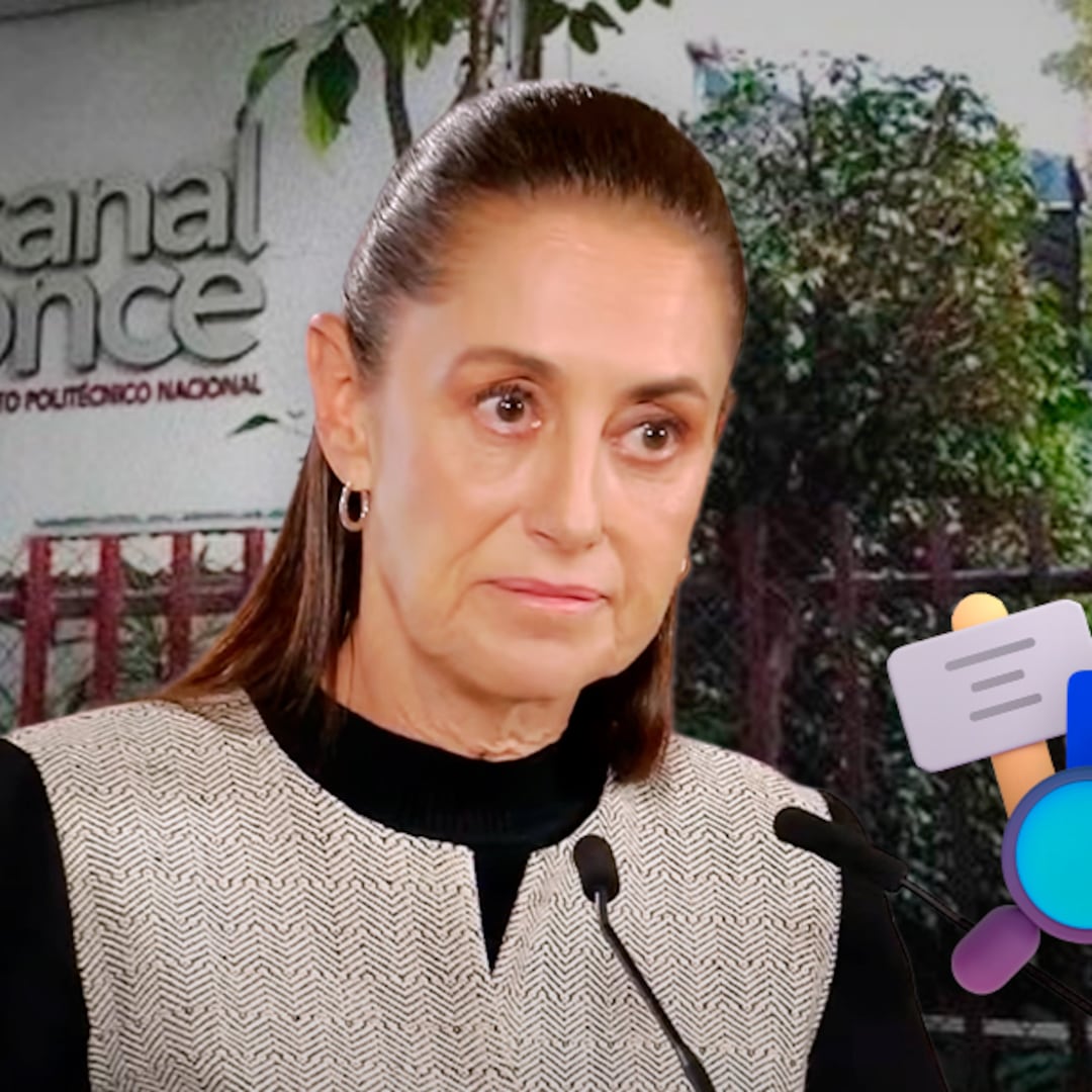 Sheinbaum ordena investigar daños al patrimonio de Canal Once tras la toma
