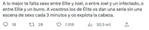 Tras criticas del guionista de Élite a The Last of Us, lo exponen en redes