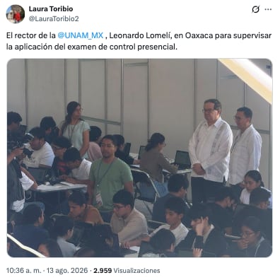 Rector de la UNAM supervisa examen de control en Oaxaca