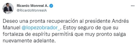 Ricardo Monreal desea recuperación de AMLO