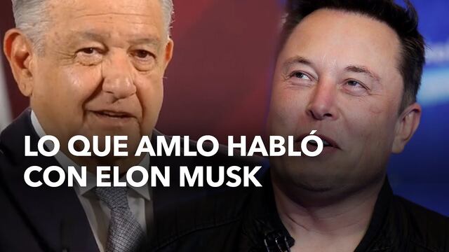 El presidente México y el dueño de Twitter, cuando hablaron