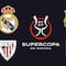 Supercopa de España 2026: Equipos, fechas, horarios y formato en que se juega este torneo