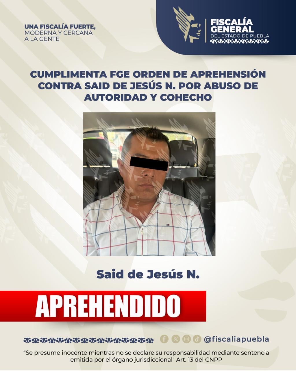 FGE de Puebla informa la detención de Said de Jesús Godos Luna, alcalde de Tepeyahualco.