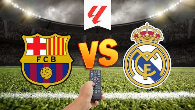 FC Barcelona vs Real Madrid: A qué hora y dónde ver el Clásico de LaLiga