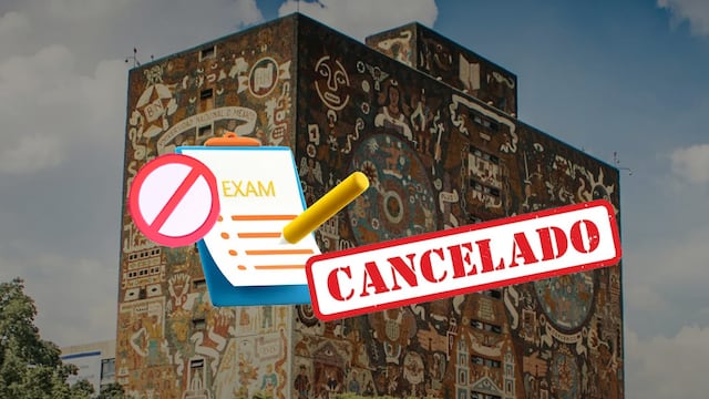 UNAM revela por qué canceló el examen de 3 mil 248 aspirantes