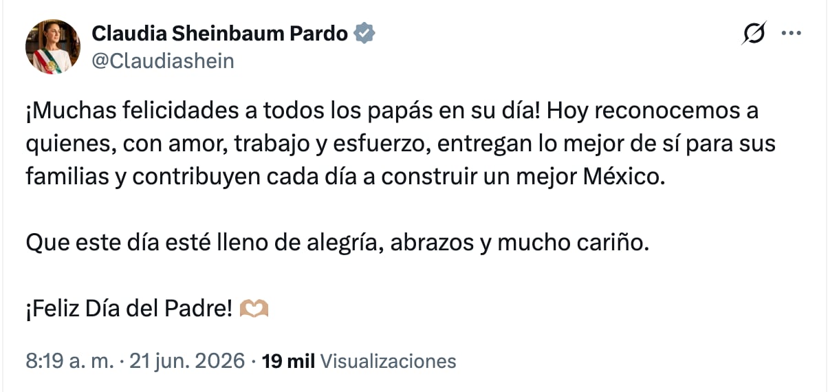 Claudia Sheinbaum manda felicitaciones por el Día del Padre este 21 de junio 2026