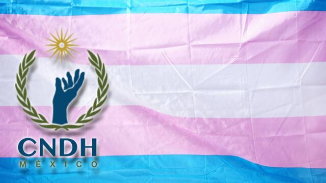 CNDH emite una recomendación a favor de las personas trans