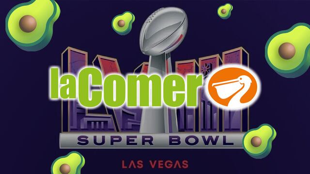 La Comer tendrá las mejores ofertas por el Super Bowl