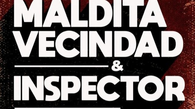 Maldita Vecindad e Inspector: Precio de boletos para verlos en vivo en concierto