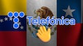 Telefónica se despide de México, Chile y Venezuela tras años de pérdidas