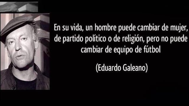 El futbol es la única religión que no tiene ateos: Frases de Eduardo Galeano sobre el futbol