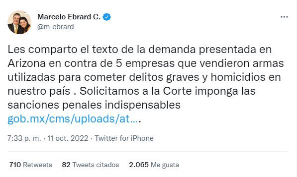 Marcelo Ebrard comparte denuncia contra fabricantes de armas de Estados Unidos