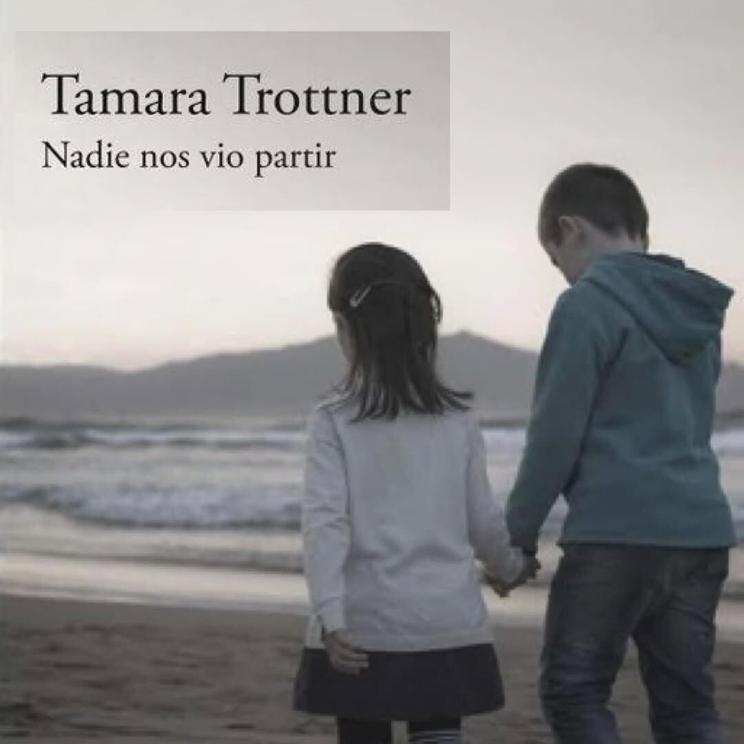 Nadie nos vio partir, libro de Tamara Trottner