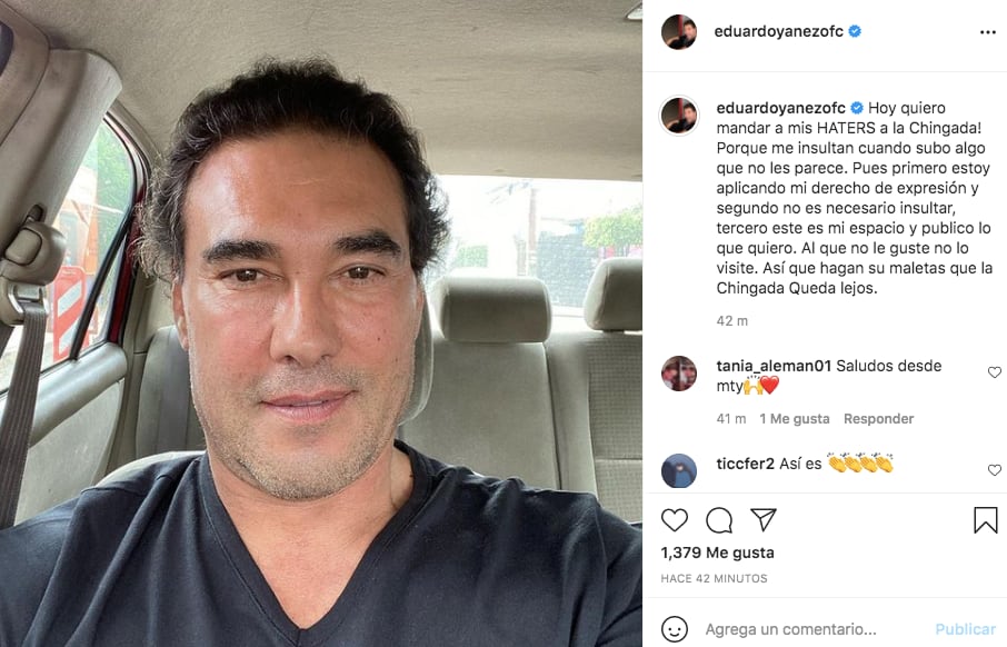 Eduardo Yáñez manda a la chingada a sus haters