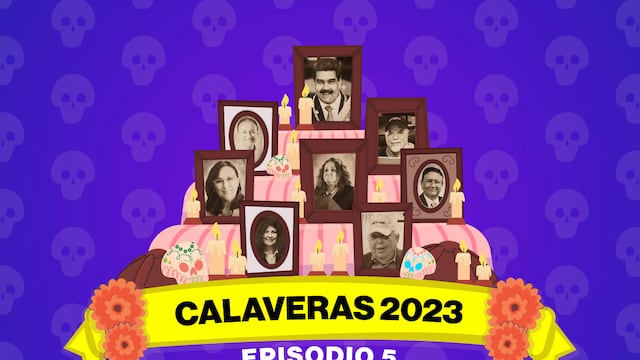 CALAVERAS 2023 POR PLÁCIDO GARZA, EPISODIO 5