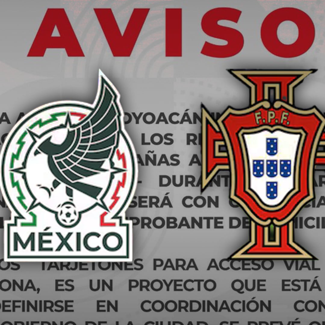 Coyoacán: así podrán circular los vecinos durante el México vs Portugal