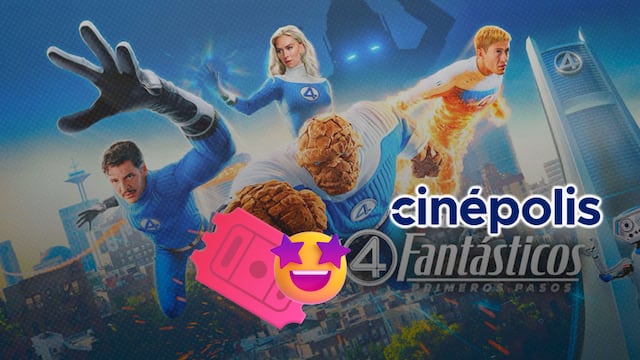 Boletos coleccionables de Los 4 Fantásticos: Primeros Pasos en Cinépolis