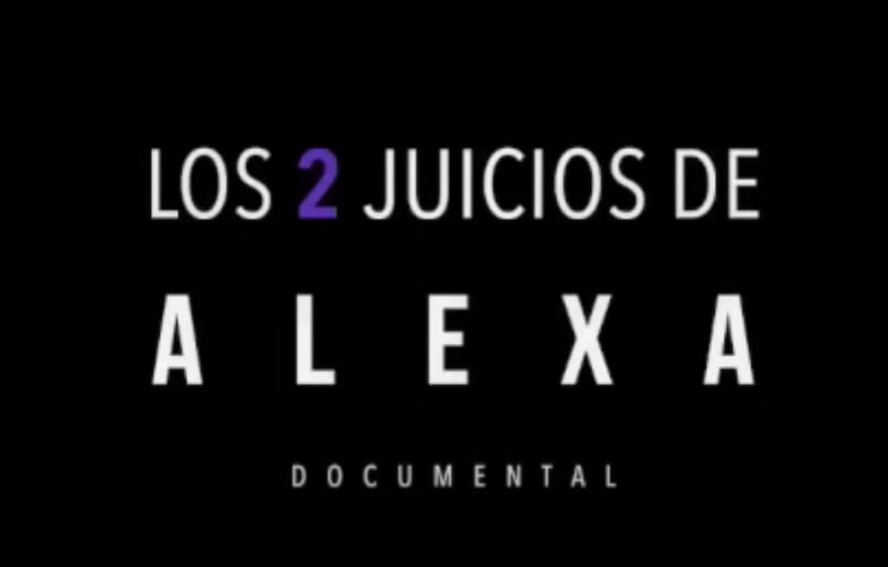 Los 2 juicios de Alexa, documental de Alexa Hoffman