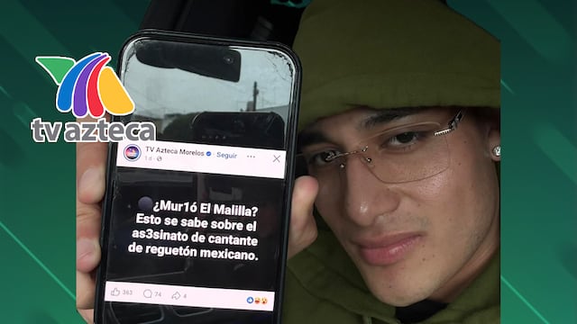 El Malilla acusa a TV Azteca de difundir información falsa