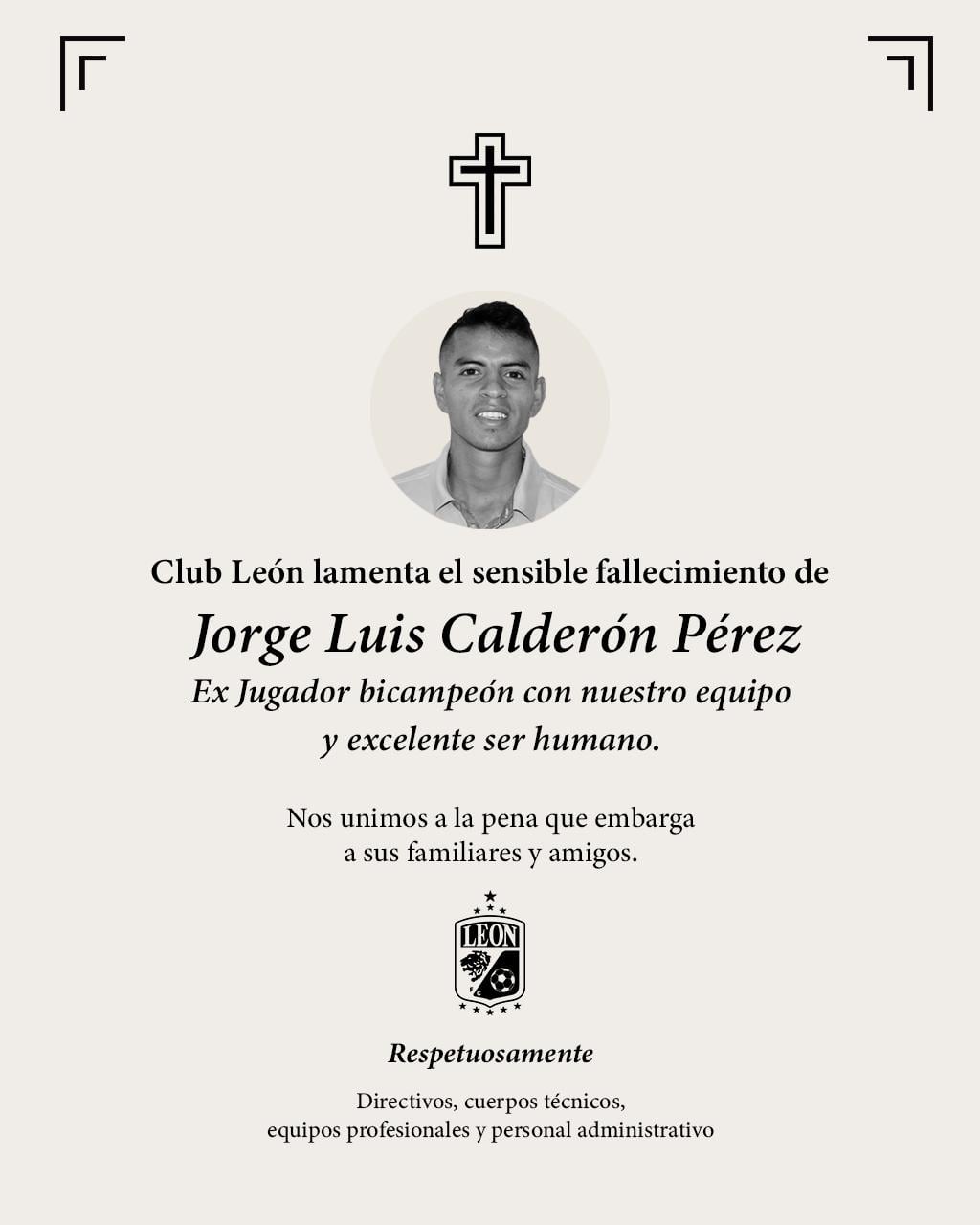 Club León confirmó la muerte del exjugador Jorge Calderón.