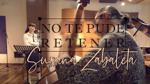 'No Te Pude Retener', nueva canción de Susana Zabaleta