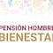 Pensión Hombres Bienestar 2026: estos son los requisitos y cómo registrarte