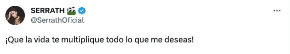 Serrath manda mensaje a quienes hablan mal de ella