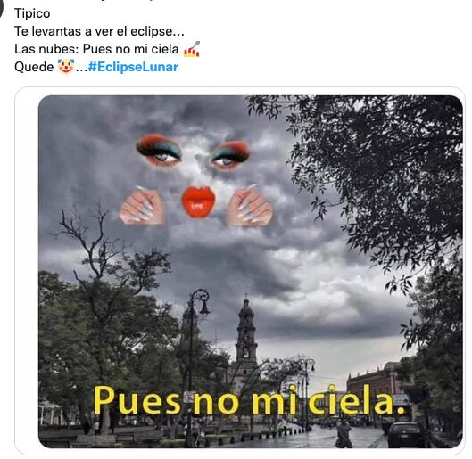 Memes "funan" a las nubes por tapar el eclipse lunar y la luna de sangre 2022