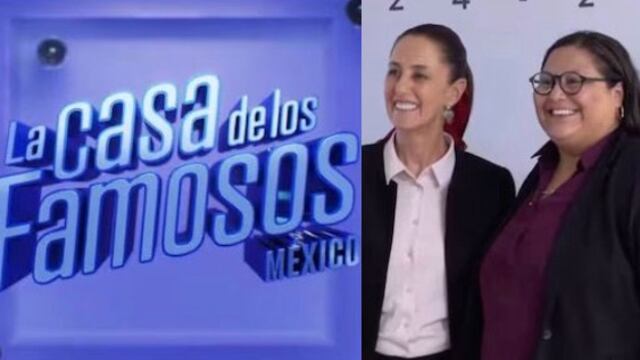 La Casa de los Famosos. Claudia Sheinbaum y Citlalli Hernández
