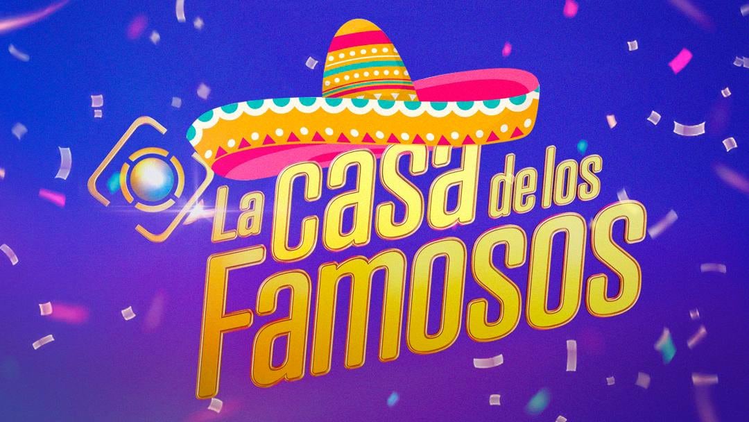 LA CASA DE LOS FAMOSOS ¿México?