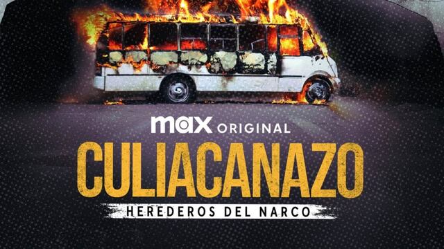 Culiacanazo, herederos del narco de HBO Max