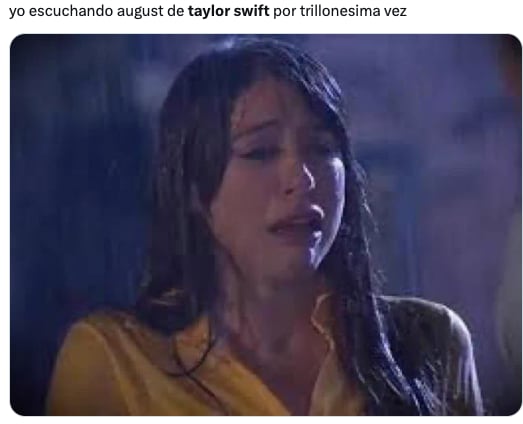 Memes dan la bienvenida a agosto 2023 con August, canción de Taylor Swift