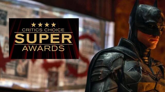 El Batman emo de Matt Reeves es el favorito para ganar los Critics Choice Super Awards 2023